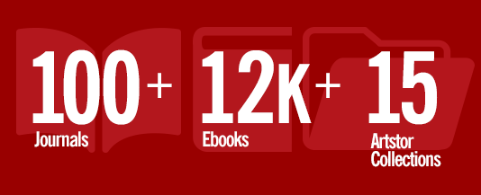 Graphic reading: 200+ Journals, 1,750 Open Access Ebooks, 15 Artstor Collections