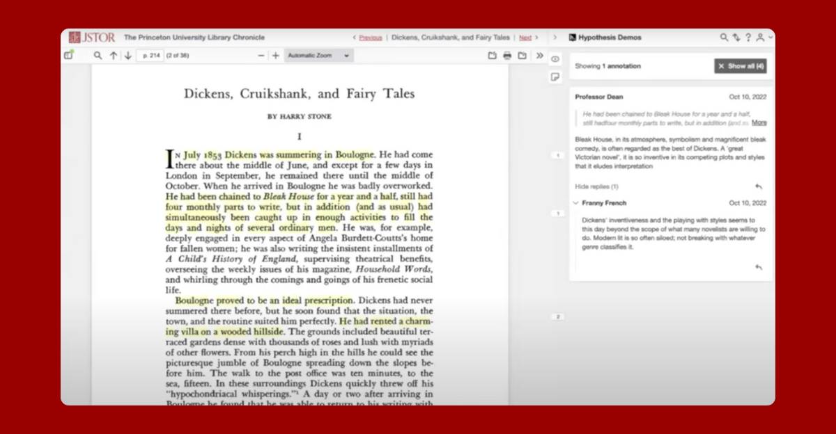 A screenshot of JSTOR’s integration with the Hypothesis social annotation tool, displaying an academic article titled "Dickens, Cruikshank, and Fairy Tales" by Harry Stone from The Princeton University Library Chronicle. The main text is highlighted in yellow, and a sidebar on the right shows annotations and comments from users discussing the content. User comments include textual analysis and interpretations of Dickens' writing style. The interface includes navigation controls, annotation options, and a “Show all” button for viewing multiple annotations.