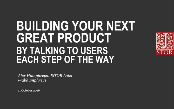 Building Your Next Great Product by Talking to Users Each Step of the Way