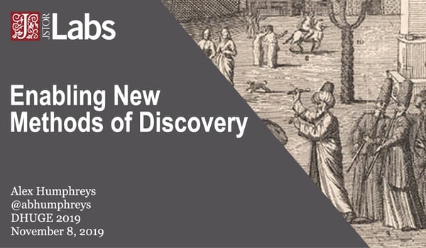 Enabling New Methods of Discovery