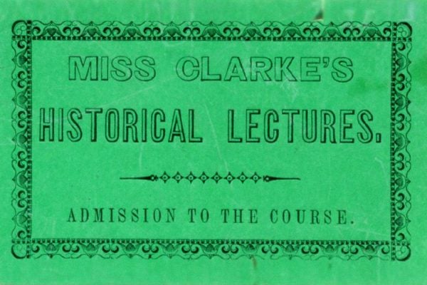 An admission card to one of Anne Laura Clarke's lectures