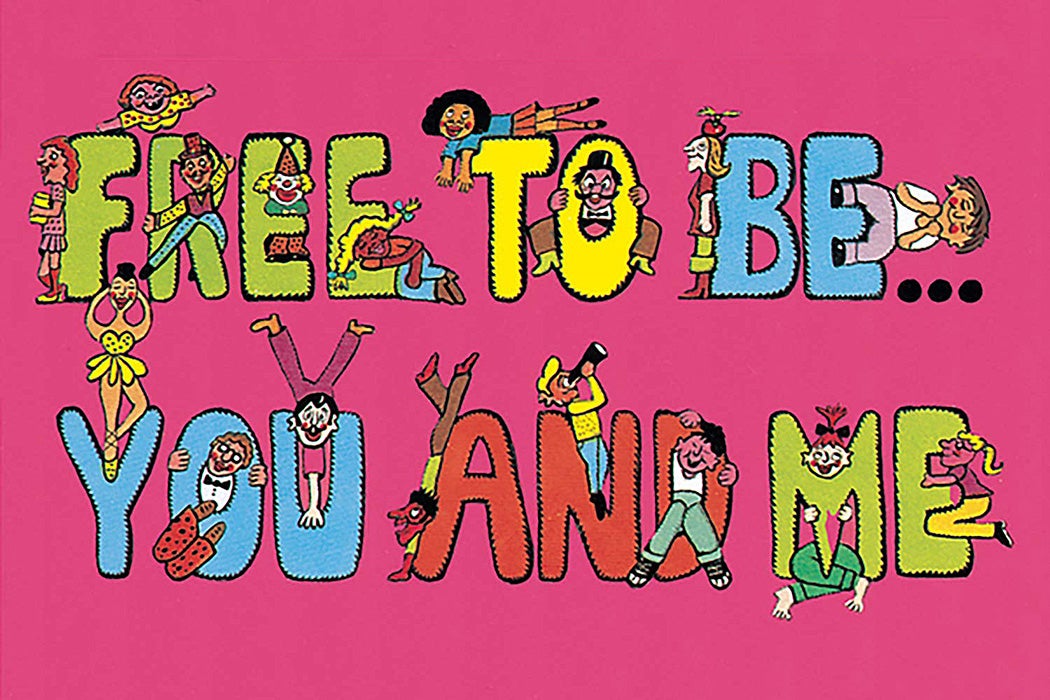 From the album cover of Free to Be... You and Me