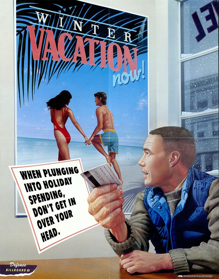 Poster: "Winter vacation now; When plunging into holiday spending, don't get in over your head."