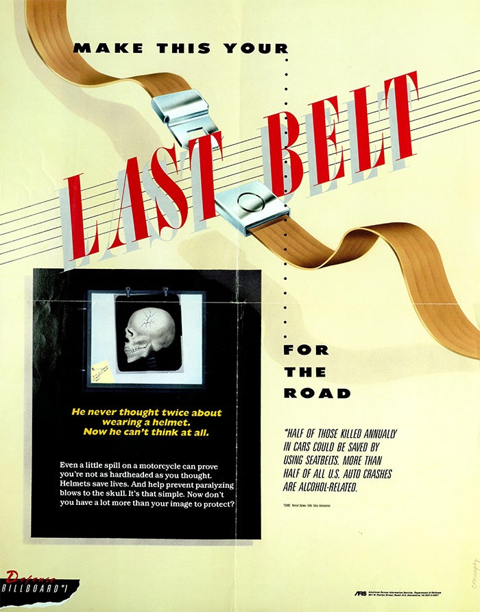 Poster: "Make this your last belt for the road"