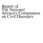 Report of the National Advisory Commission on Civil Disorders