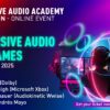 Immersive Audio Academy 9th Edition - Mixing Immersive Audio for Games