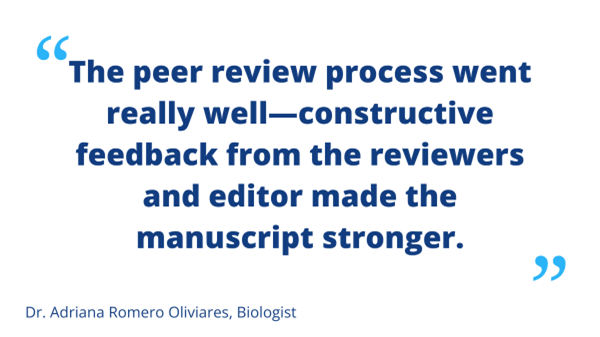 Adriana Romero Olivares quote: The peer review process went really well. Constructive feedback from the reviewers and editor made the manuscript stronger.