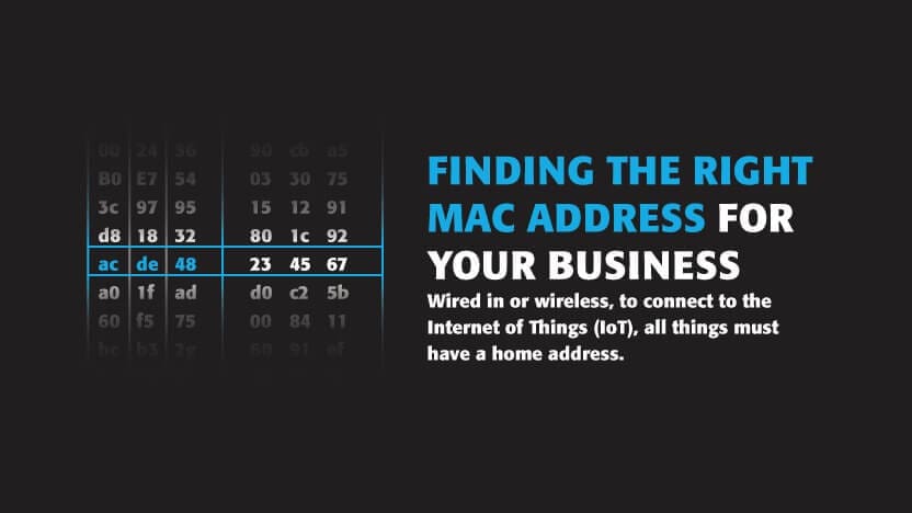 Finding the Right MAC Address for Your Business