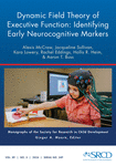 Dynamic Field Theory of Executive Function: Identifying Early Neurocognitive Markers; Issue Authors - Alexis McCraw, Jacqueline Sullivan, Kara Lowery, Rachel Eddings, Hollis R. Heim, & Aaron T. Buss cover image