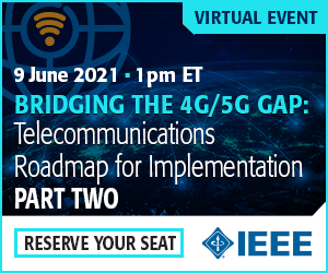 Bridging the 4G/5G Gap: Telecommunications Roadmap for Implementation - Part 2 (Virtual Event)