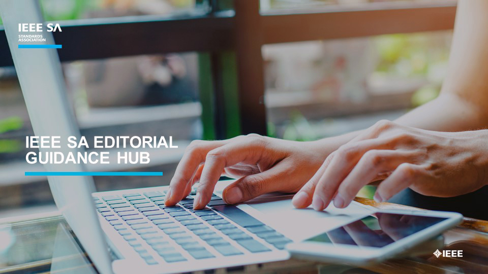 IEEE SA Editorial Guidance Hub